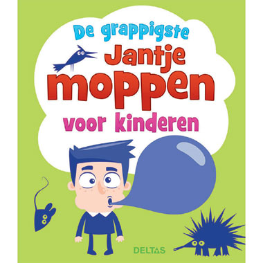 De grappigste Jantje moppen voor kinderen