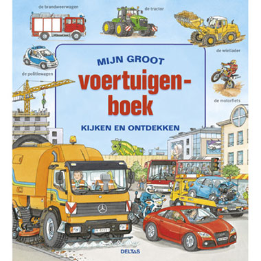 Mijn groot voertuigenboek: kijken en ontdekken