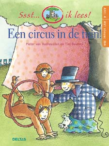 Ssst... ik lees! Een circus in de tuin! (AVI 4 - A 6-12 jaar