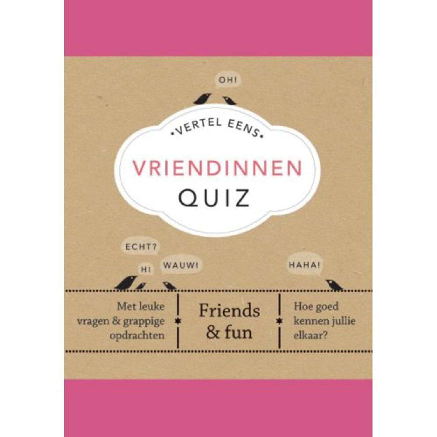 Vertel Eens Vriendinnen Quiz - Vertel Eens