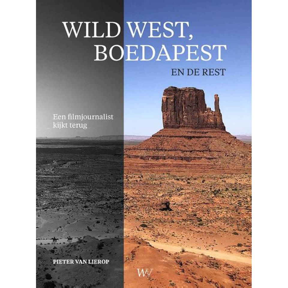 Wild West, Boedapest En De Rest