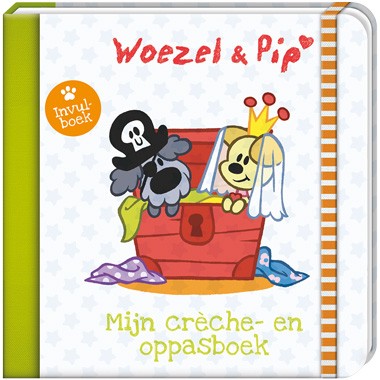 Woezel & Pip: Mijn Crèche en Oppasboek