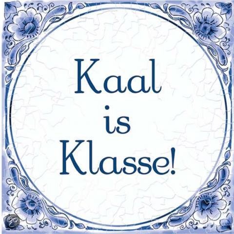 Benza - Delfts Blauwe Spreukentegel - Kaal is Klasse!