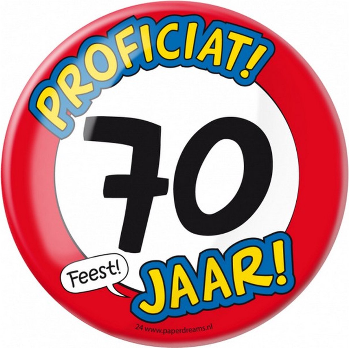 button Proficiat! 70 jaar! 10 cm staal rood/wit