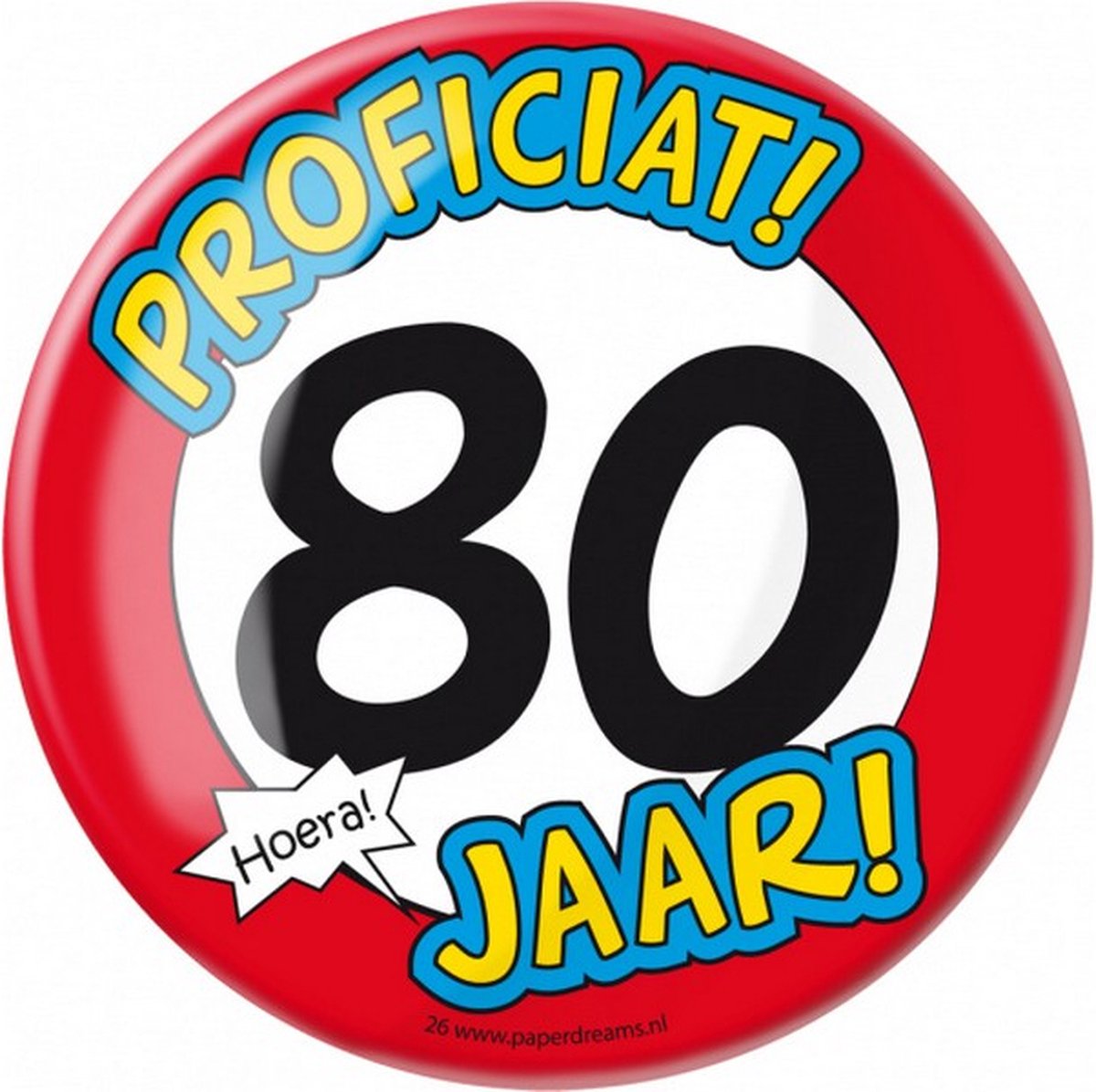 button Proficiat! 80 jaar! 10 cm staal rood/wit