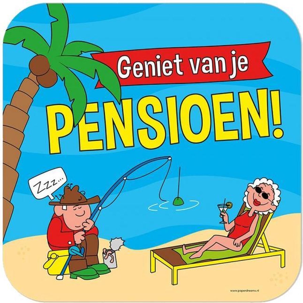 huldeschild - deurbord - geniet van je pensioen - cartoon - 50 x 50 cm