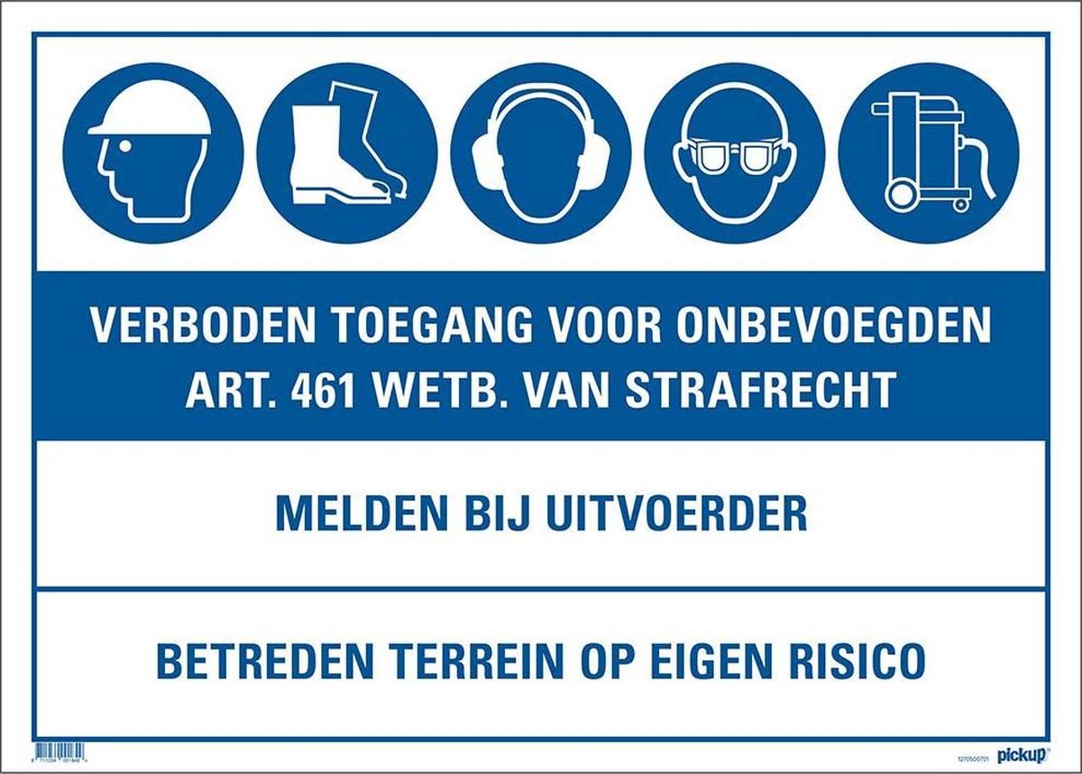 Pickup bouwplaatsbord blauw verboden toegang artikel 461 - 50x70 cm 1.5 mm dikte