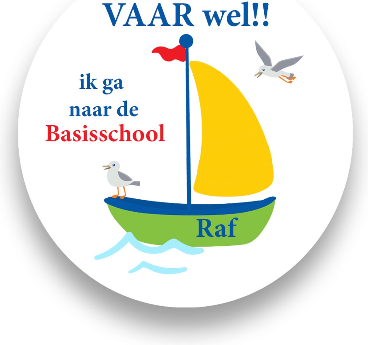 Traktatiestickers Afscheid Kleuterschool - Vaar Wel - begin Basisschool -Sluitsticker - Kinder Traktatie - Traktatiestickers Pimp Studio
