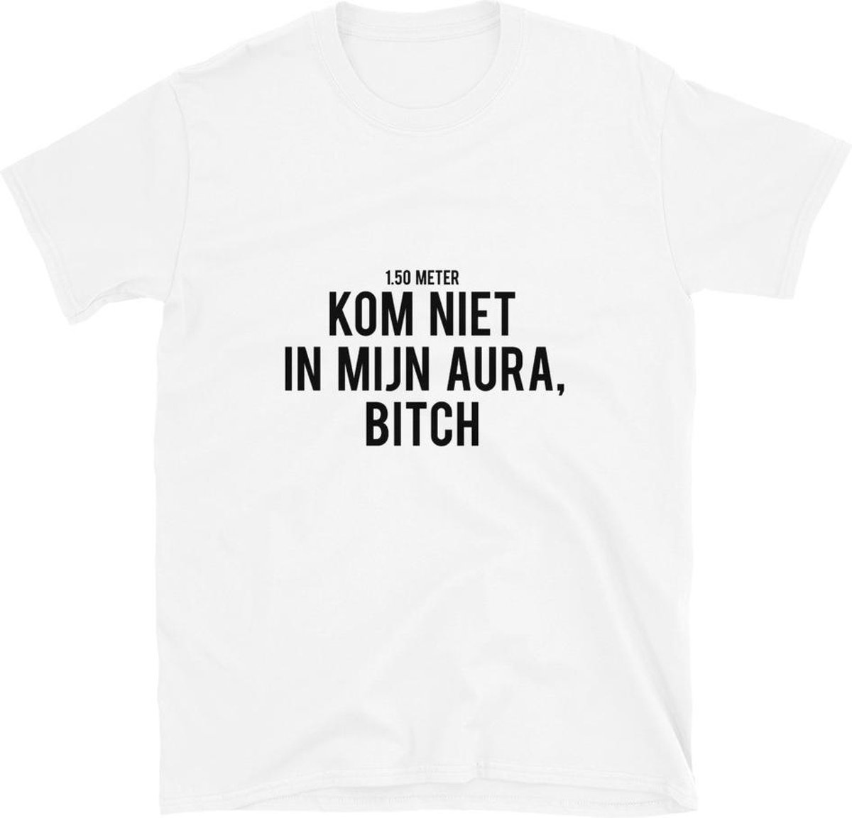 T-shirt Kom niet in mijn aura bitch 2XL Wit