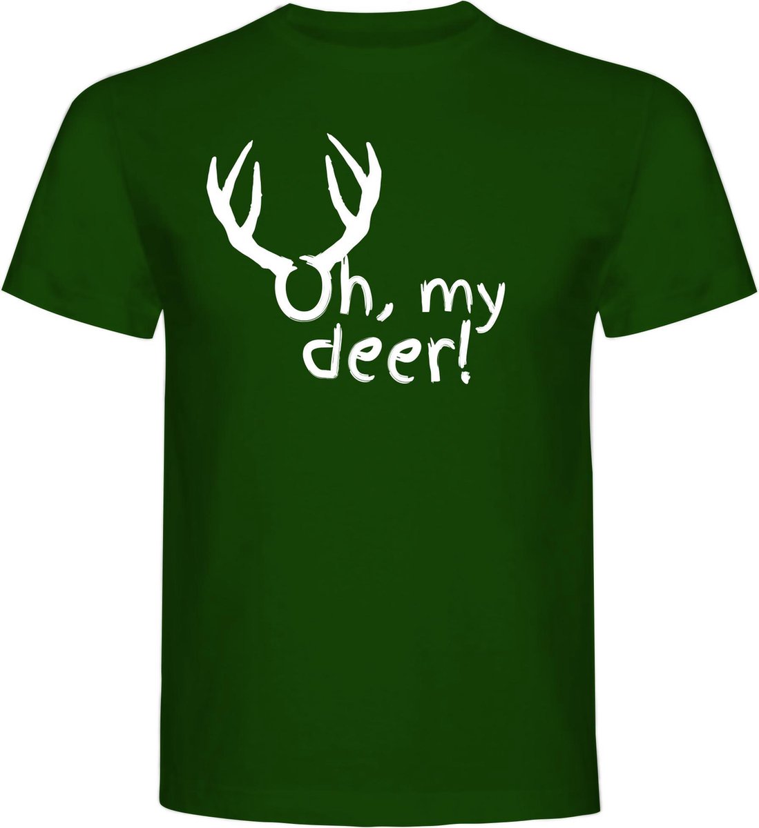 T Shirt - Casual T - Shirt - Fun Shirt - Fun Tekst - kleur Bottle Green - Oh my deer - Maat L