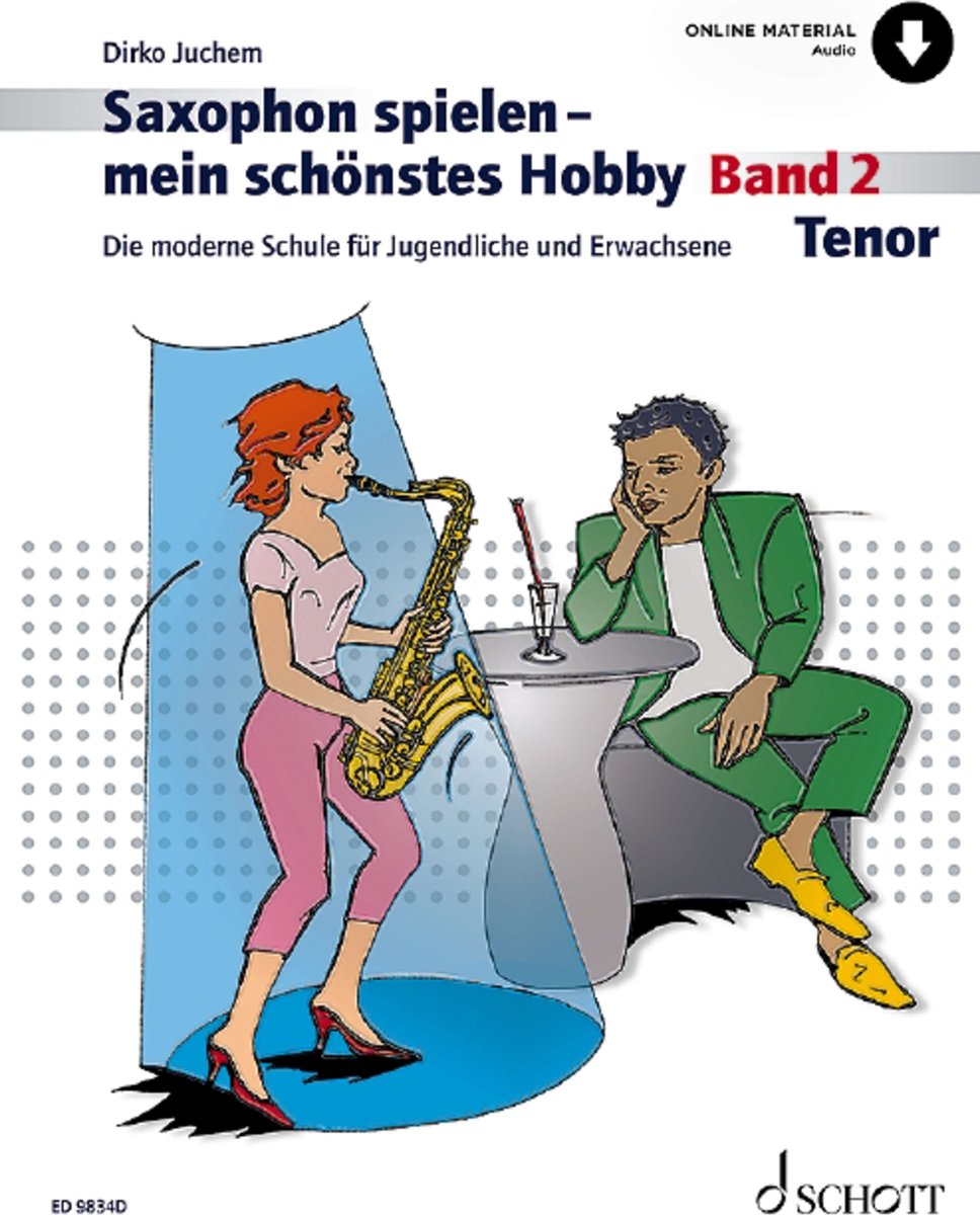 Schott Music Saxophon spielen - mein schönstes Hobby 2 - Educatief