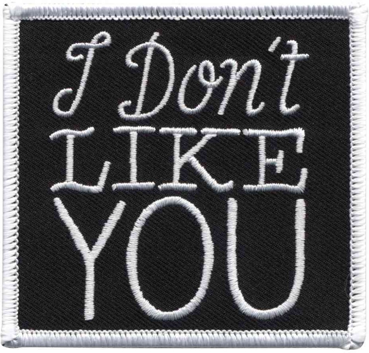 I dont like you patch - Sourpuss