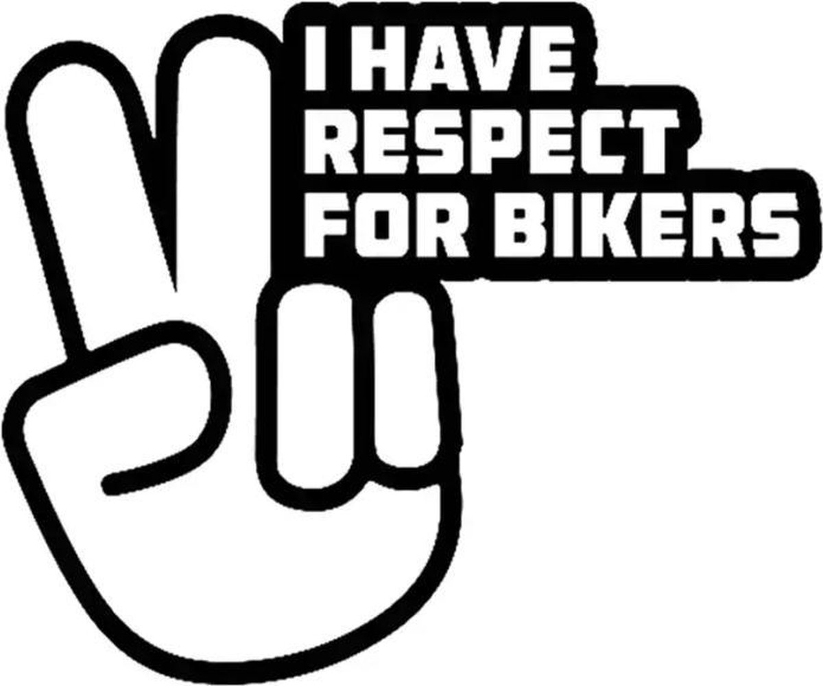 I have respect for bikers sticker voor op de auto - Auto stickers - Auto accessories - Stickers volwassenen - 15 x 12 cm Zwart