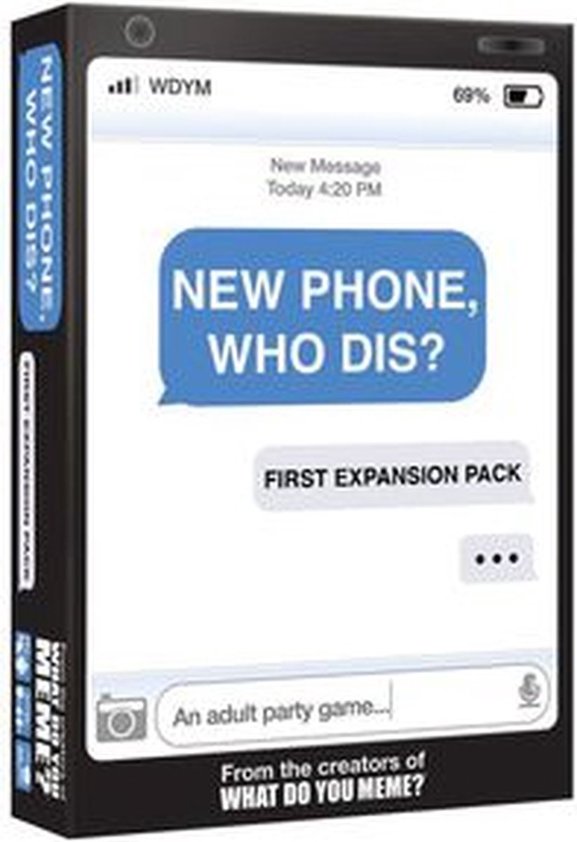 WDYM New Phone, Who Dis? First Expansion Pack NIEUW