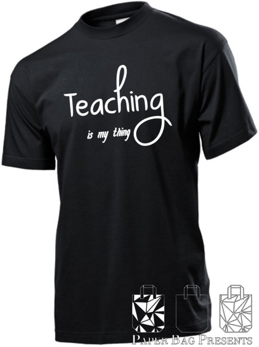 Heren T-shirt Teaching is my thing S