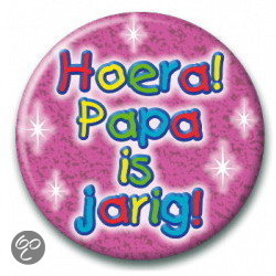 Button - Papa is jarig (55 mm)