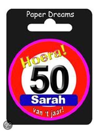 Button Sarah 50 jaar - Verkeersbord (55 mm)